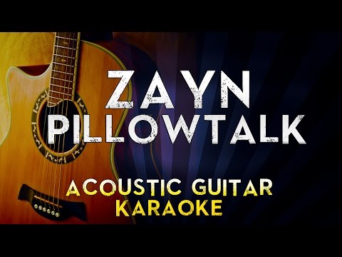 zayn---pillowtalk-|-lower-key-acoustic-guitar-karaoke-instrumental-lyrics-cover-sing-along