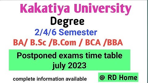 KU Degree 2/4/6 semester rescheduled exam time table July 2023