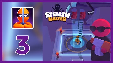 Stealth Master Gameplay Walkthrough Part 3 (Android and iOS)