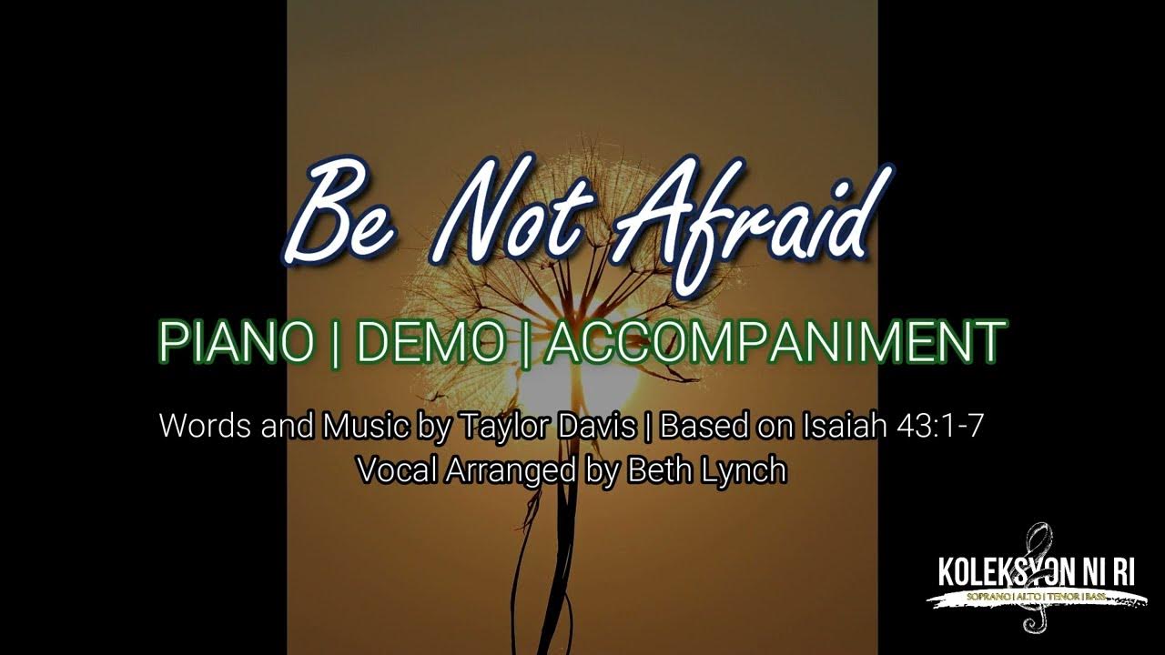 Be not afraid piano accompaniment lyrics youtube