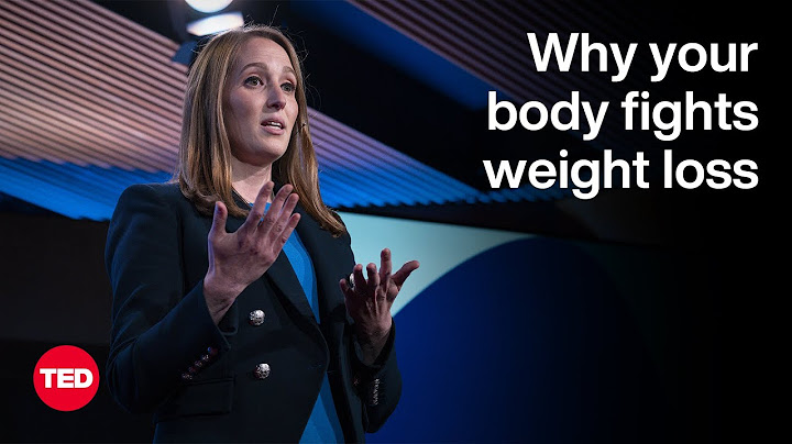 Waarom je lichaam moeite heeft met afvallen | Katherine Saunders | TED