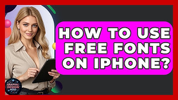 How To Use Free Fonts On IPhone? - Graphic Design Nerd
