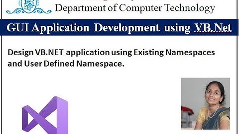 Design VB.NET application using Existing Namespaces and User Defined Namespace.