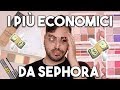 DRITTI NEL CESTINO? i più ECONOMICI di SEPHORA