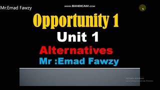 Opportunity 1  unit 1 الوحده الاولي للصف الاول الاعدادي منهج اوبرتيونتي