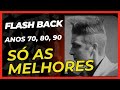 De volta ao passado as melhores do flash back que marcaram poca  flashback anos 70 80 e 90