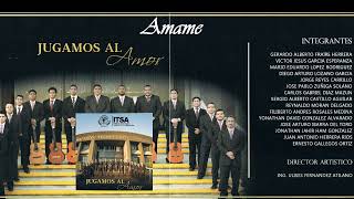 Video thumbnail of "Amame   RONDALLA TEC DE ACUÑA   Album Jugamos al amor"