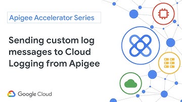 Sending custom log messages to Cloud Logging from Apigee