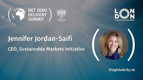Net Zero Delivery Summit 2025:  Jennifer Jordan-Saifi, CEO, Sustainable Markets Initiative