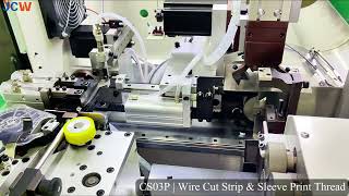 JCW-CS03P | Wire Cutting, Stripping, Sleeve Printing &amp; Threading Machine