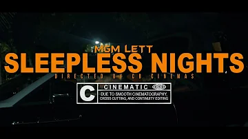 MGM Lett - Sleepless Nights (Official Music Video) [Directed By @CB_Cinemas]
