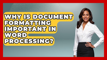 Why Is Document Formatting Important In Word Processing? - Real Life Curriculum
