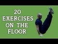 20 Exercises on the Floor