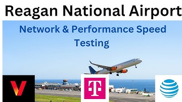 AT&T vs. T-Mobile vs. Verizon | Reagan Airport | Cellular Network Speed performance testing analysis