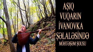 Gədəbəydə Aşiq Vüqar Və Elməddi̇n İbrahi̇mov Şəlalə Başinda Gözəl İfalar