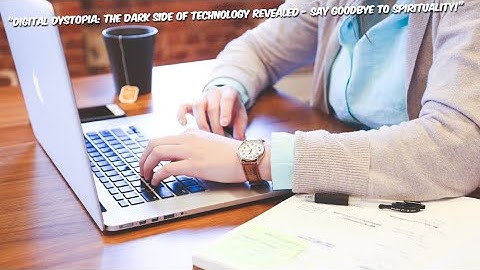 Finding Harmony Navigating the Digital Age:   Uniting Spirituality and Technology