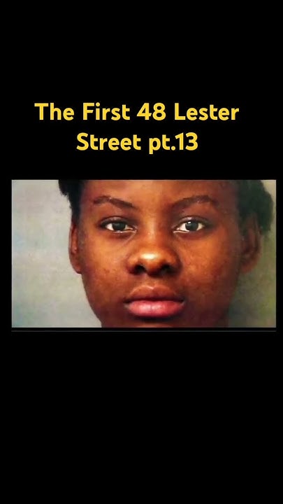 The First 48 Lester Street pt.13 - YouTube - After The First 48 Lester Street Full Episode