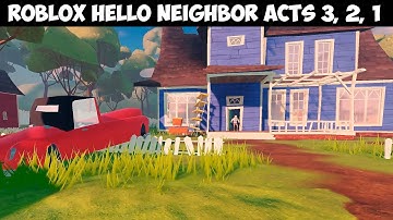 How To Complete Roblox Hello Neighbor Act 3, 2 And 1. All Acts Full Walkthrough 2025