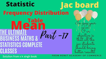 #17-Mean Frequency distribution table class 12 from s k singh book