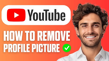 How to Remove YouTube Profile Picture (Easy Guide 2025)