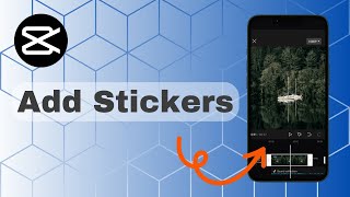 How To Add Stickers In CapCut?
