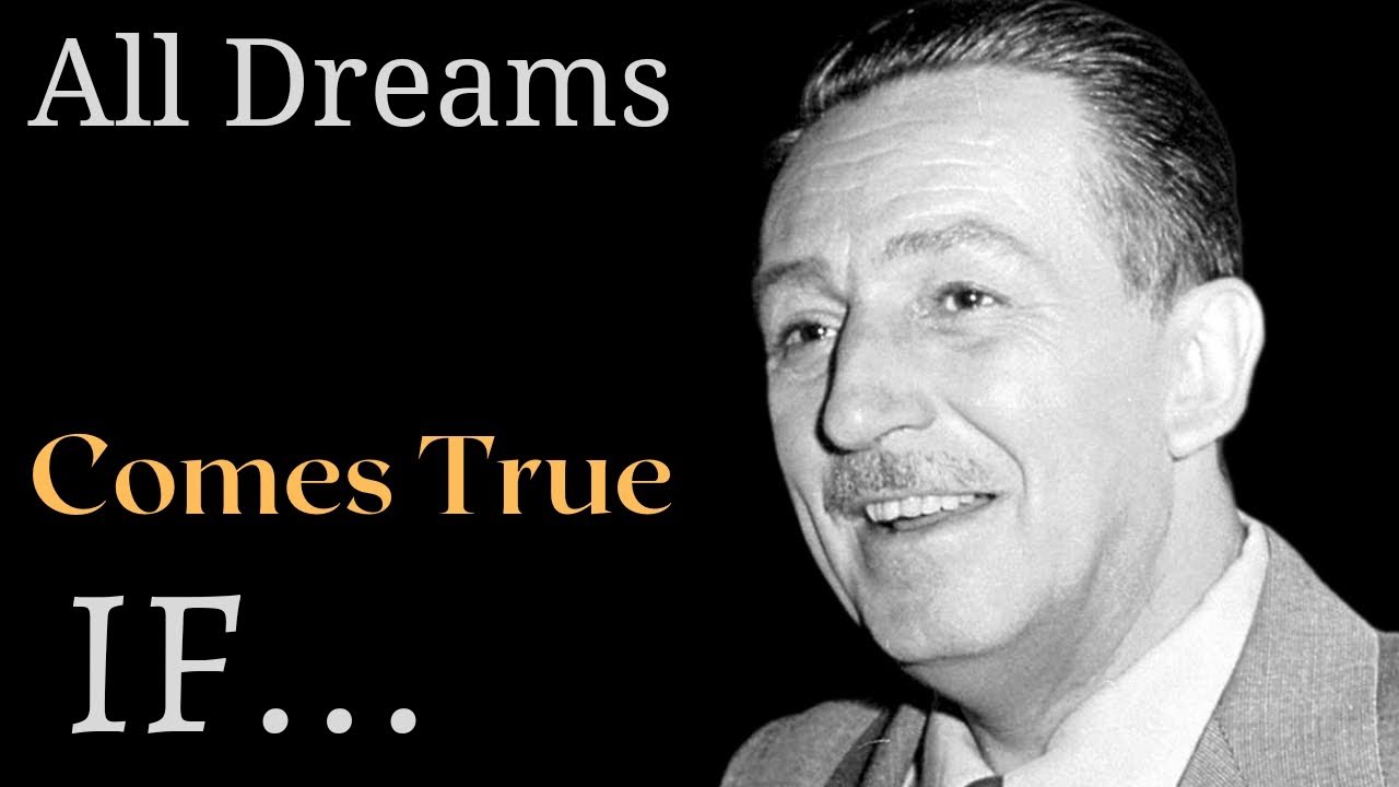 All Dreams Comes True If... Success Quotes by Walt Disney. Quotes life