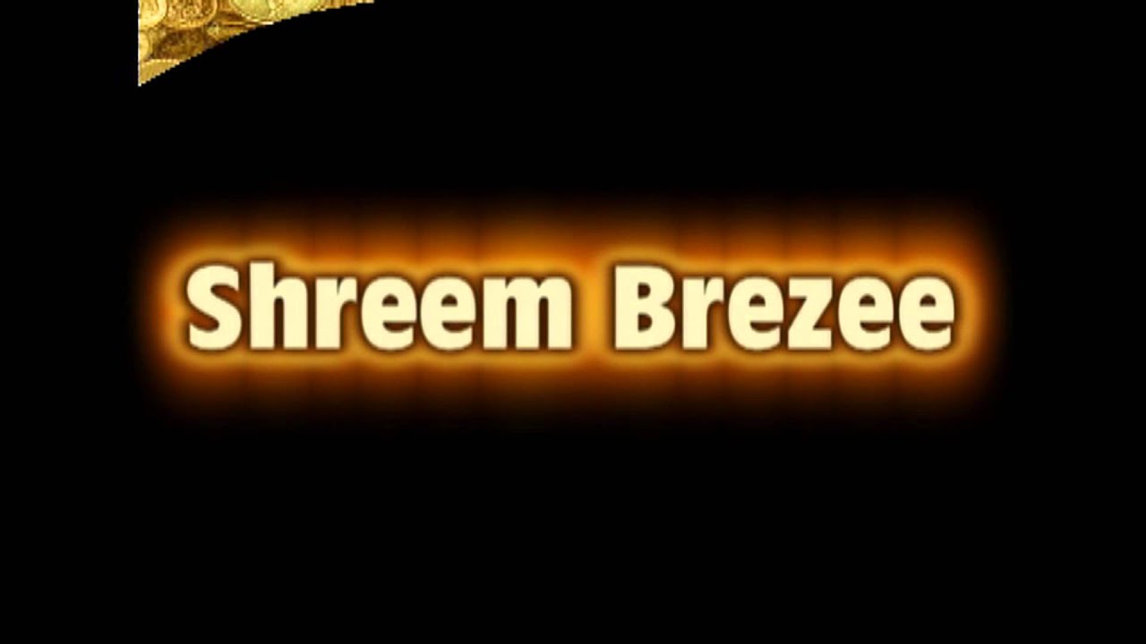 Shreem Brzee