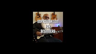 Improvisation for beginners