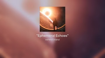 "Ephemeral Echoes"