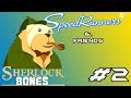 SHERLOCK BONES HOMIE! SpeedRunners &amp; Friends[SpeedRunners]#2 [XBOX GamesWithGold]