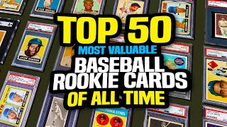 Top 50 Rookie Baseball Cards of All Time  Most Valuable & Highest Selling