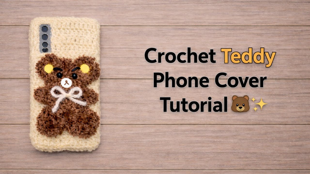 Crochet Phone Cover Tutorial | Custom Size & Camera Hole Guide | Easy Beginner Friendly