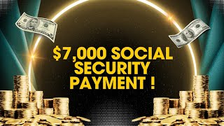 BREAKING: $7,000 Social Security Payment Update | Who Qualifies + How to Claim It Fast!