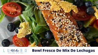Bowl Fresco De Mix De Lechugas, Atún Encostrado, Santiago Pineda - Lucero Vílchez Cocina