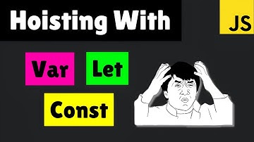 How does Var, Let and Const works with Hoisting #javascript