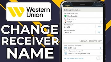HOW TO CHANGE RECEIVER NAME ON WESTERN UNION (2025)