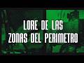 Lore de las Zonas del Perímetro en el códice: Trailer, Estación, Repetidor Sur y Repetidor Norte