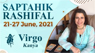 Virgo (Kanya) Saptahik Rashifal | 21 - 27 June 2021 | कन्या राशि साप्ताहिक राशिफल | Weekly Tarot