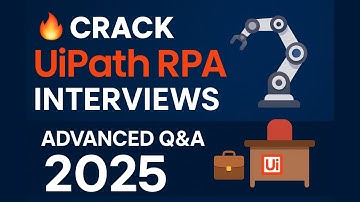 Advanced UiPath RPA Interview Questions & Answers #interview #uipath #rpa