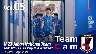 Team Cam vol.05｜グループステージ首位を懸けた戦い、U-23韓国代表戦の舞台裏｜AFC U23 Asian Cup Qatar 2024™｜U-23日本代表