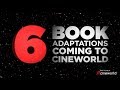 6 Upcoming Book to Film Adaptations heading to Cineworld