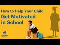 Motivating Children in School