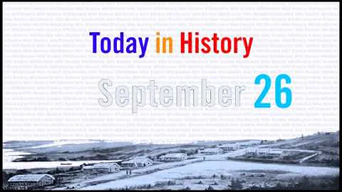 SEPTEMBER 26 - Today in History