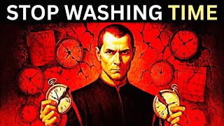 Stop Wasting Time – Machiavelli’s Wake Up Call