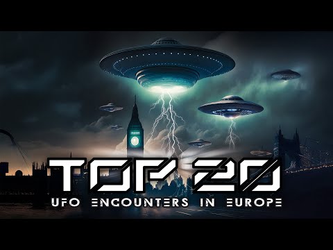 TOP 20 UFO ENCOUNTERS IN EUROPE (2024)