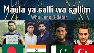 Maula ya salli wa sallim | Who sang it better | Nasheed | ibrahim vs aqib farid vs danish and dawar