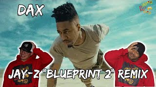 DAX TOUR PREVIEW!!!!!! | Dax - Jay Z Blueprint 2 Remix Reaction