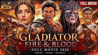 Gladiator Fire and Blood full movie 2026