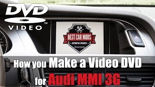 How You make a Video DVD for Audi MMI 3G