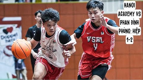 CHUNG KẾT VSBL 2023 THPT || THÁI QUANG VÀ ĐỒNG ĐỘI CÓ BIẾN PHAN ĐÌNH PHÙNG THÀNH CỰU VƯƠNG?